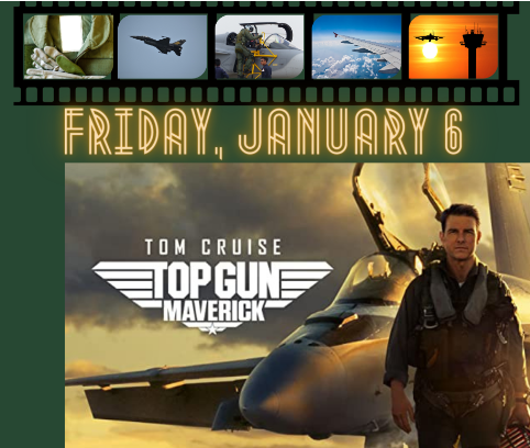 Movie poster for "Top Gun: Maverick" featuring Tom Cruise standing in front of a fighter jet, with the film's title and a date, Friday, January 6, above—perfect for fans in the Wildlight Yulee Florida community.