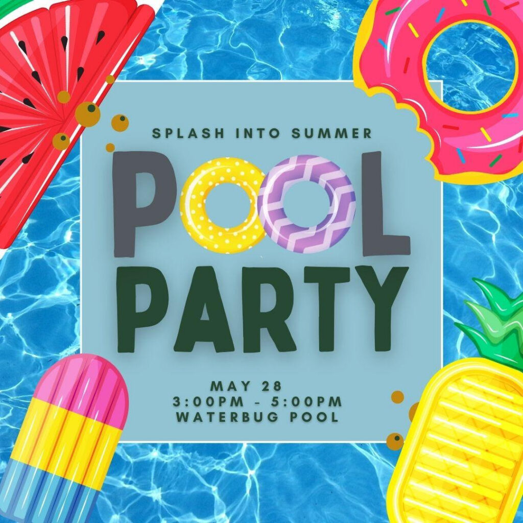 Colorful pool floats surround a sign over blue water that reads: Pool Party, May 28, 3:00pm-5:00pm, Waterbug Pool—celebrate summer fun in the Wildlight master planned community.